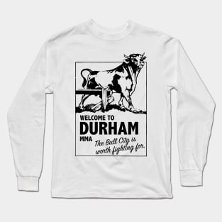 Welcome To Durham, MMA Long Sleeve T-Shirt